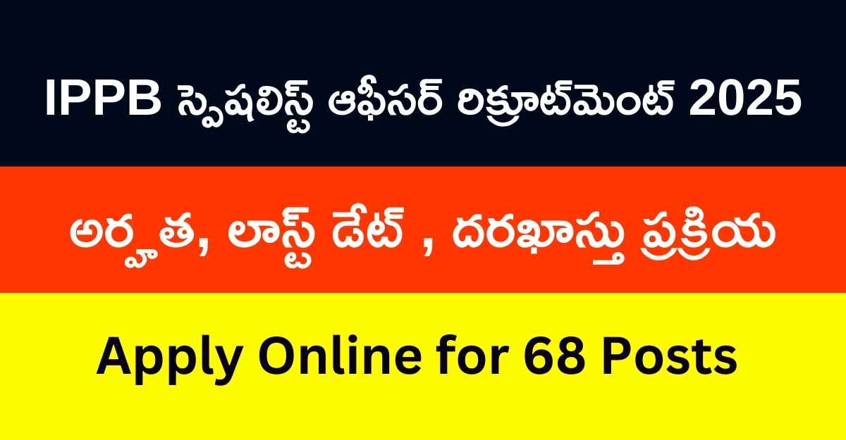 IPPB Specialist Officer Recruitment 2025 Apply Online for 68 Posts